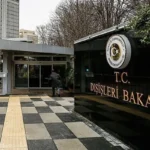 Dışişleri Bakanlığı’ndan Gurbetteki Türk Vatandaşlarına Güvenlik Uyarısı
